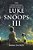 The Continuing Adventures Of Luke And Snoops III-.. - Imagem 1