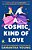 A Cosmic Kind Of Love-.. - Imagem 1