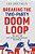 Breaking The Two-Party Doom Loop: The Case For Multiparty Democracy In America-.. - Imagem 1