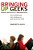 Bringing Up Geeks: How To Protect Your Kid's Childhood In A Grow-Up-too-fast World-.. - Imagem 1