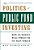 The Politics Of Public Fund Investing: How To Modify Wall Street To Fit Main Street-.. - Imagem 1