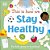 This Is How We Stay Healthy: For Kids Going To Preschool-.. - Imagem 1