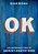 Ok: The Improbable Story Of America's Greatest Word-.. - Imagem 1