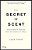 The Secret Of Scent: Adventures In Perfume And The Science Of Smell-.. - Imagem 1