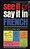 See It And Say It In French: See It And Say It In French: A Beginner's Guide To Learning French The Word-And-picture Way-.. - Imagem 1