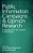 Public Information Campaigns And Opinion Research: A Handbook For The Student And Practitioner-.. - Imagem 1