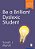Be A Brilliant Dyslexic Student-.. - Imagem 1