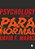 Psychology And The Paranormal: Exploring Anomalous Experience-.. - Imagem 1