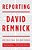 Reporting: Writings From The New Yorker-.. - Imagem 1