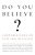 Do You Believe?: Conversations On God And Religion-.. - Imagem 1