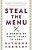 Steal The Menu: A Memoir Of Forty Years In Food-.. - Imagem 1