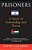 Prisoners: A Story Of Friendship And Terror-.. - Imagem 1