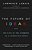 The Future Of Ideas: The Fate Of The Commons In A Connected World-.. - Imagem 1
