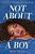 Not About A Boy-.. - Imagem 1