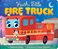 Hush, Little Fire Truck-.. - Imagem 1