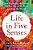 Life In Five Senses: How Exploring The Senses Got Me Out Of My Head And Into The World-.. - Imagem 1