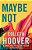 Maybe Not - Imagem 1