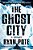 The Ghost City-.. - Imagem 1