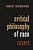 Critical Philosophy Of Race: Essays-.. - Imagem 1