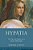 Hypatia: The Life And Legend Of An Ancient Philosopher-.. - Imagem 1