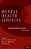 Mental Health Services: A Public Health Perspective-.. - Imagem 1
