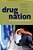 Drug Nation: Patterns, Problems, Panics, And Policies-.. - Imagem 1