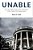 Unable: The Law, Politics, And Limits Of Section 4 Of The Twenty-Fifth Amendment-.. - Imagem 1