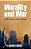 Morality And War: Can War Be Just In The Twenty-First Century?-.. - Imagem 1