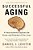 Successful Aging: A Neuroscientist Explores The Power And Potential Of Our Lives-.. - Imagem 1
