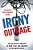 Irony And Outrage: The Polarized Landscape Of Rage, Fear, And Laughter In The United States-.. - Imagem 1