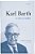 Karl Barth: A Life In Conflict-.. - Imagem 1