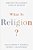 What Is Religion?: Debating The Academic Study Of Religion-.. - Imagem 1