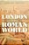 London In The Roman World-.. - Imagem 1