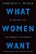 What Women Want: An Agenda For The Women's Movement-.. - Imagem 1