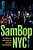 Sambop Nyc: Brazilian Jazz In New York City During The New Millennium-.. - Imagem 1