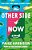 The Other Side Of Now-.. - Imagem 1