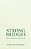 Strong Bridges: Trust Beyond Structure-.. - Imagem 1