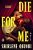 Die For Me-.. - Imagem 1