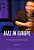 Jazz In Europe: Networking And Negotiating Identities-.. - Imagem 1