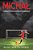 Michal: A Story About A Boy Who Becomes One Of The Greatest Human Beings To Ever Walk The Planet, Through The Beautiful Game Of World Football And Hop-.. - Imagem 1