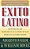 Exito Latino: Secretos De 100 Profesionales Latinos De Mas Poder En Estados Unidos-.. - Imagem 1