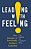 Leading With Feeling: Nine Strategies Of Emotionally Intelligent Leadership-.. - Imagem 1