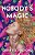 Nobody's Magic-.. - Imagem 1