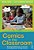Comics In The Classroom: Boosting Multiliteracies, Creativity And Collaboration Through Comics-.. - Imagem 1
