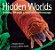 Hidden Worlds: Looking Through A Scientist's Microscope-.. - Imagem 1