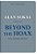 Beyond The Hoax: Science, Philosophy And Culture-.. - Imagem 1