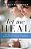 Let Me Heal: The Opportunity To Preserve Excellence In American Medicine-.. - Imagem 1