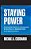 Staying Power: Six Enduring Principles For Managing Strategy And Innovation In An Uncertain World (Lessons From Microsoft, Apple, Int-.. - Imagem 1