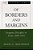 Of Borders And Margins: Hispanic Disciples In Texas, 1888-1945-.. - Imagem 1