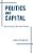 Politics And Capital: Auctioning The American Dream-.. - Imagem 1